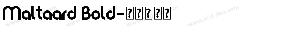 Maltaard Bold字体转换